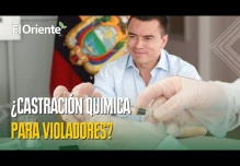Nueva y polémica propuesta: castración química para violadores en Ecuador