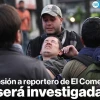 Policía agredió a Diego Pallero reportero gráfico de EL COMERCIO