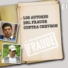 ¿Cómo terminaron los responsables del fraude de Lago Agrio contra Chevron?